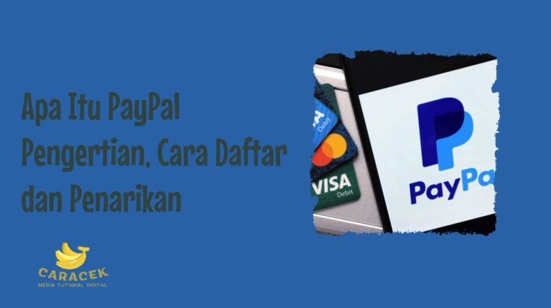 Apa itu PayPal dan Bagaimana Fungsinya?