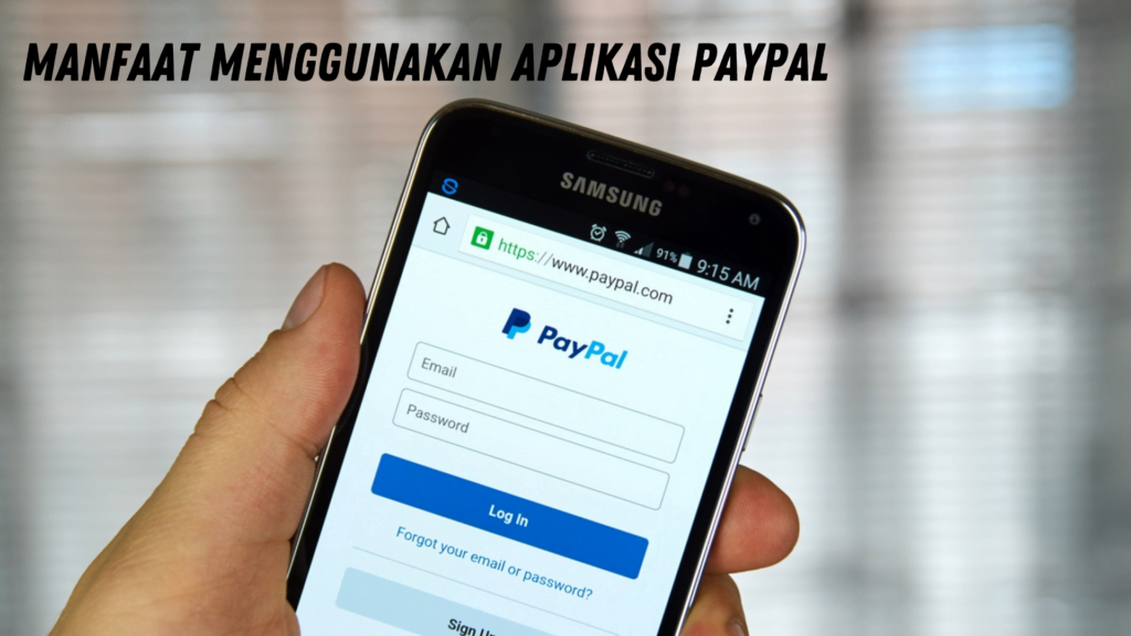 PayPal Download: Cara Mendownload dan Menggunakan Aplikasi PayPal