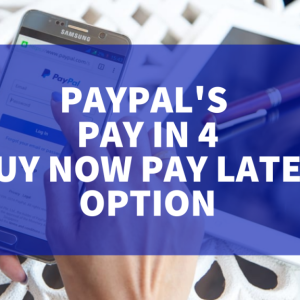 PayPal Pay in 4: Kemudahan Pembayaran yang Fleksibel