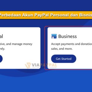 Perbedaan Antara Akun PayPal Personal dan Akun PayPal Bisnis: Pilihan Terbaik untuk Anda