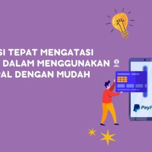 PayPal + Afterpay: Mengatasi Masalah Pembayaran yang Tidak Berfungsi