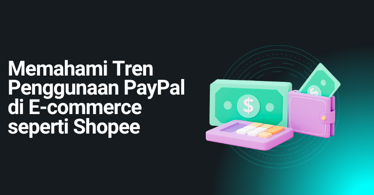 PayPal: Sistem Pembayaran Digital Seperti Apple Pay