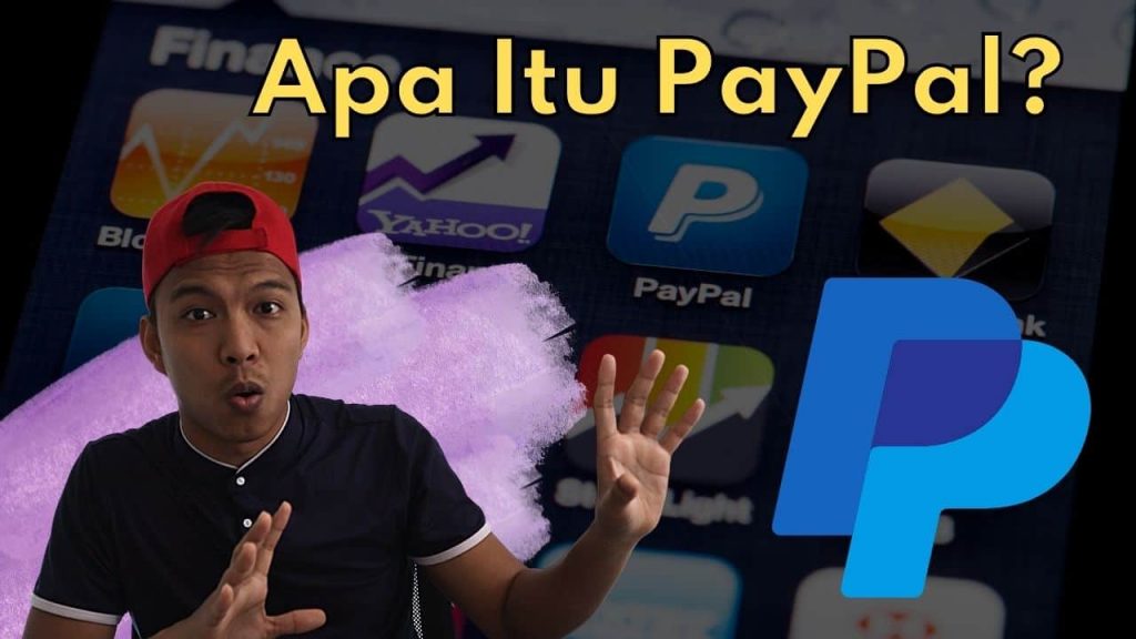 PayPal: Sejarah, Fungsi, dan Kelebihan