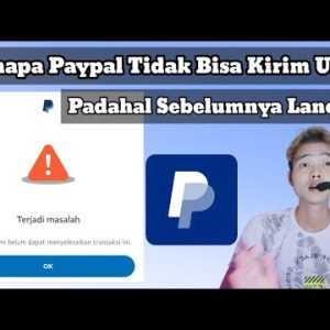 PayPal Tidak Bisa Mengirim Uang? Cari Tahu Penyebab dan Solusinya