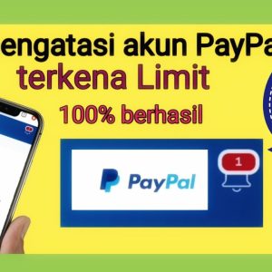 Cara Mengatasi Limit PayPal: Tips dan Trik untuk Menggunakan PayPal secara Efektif