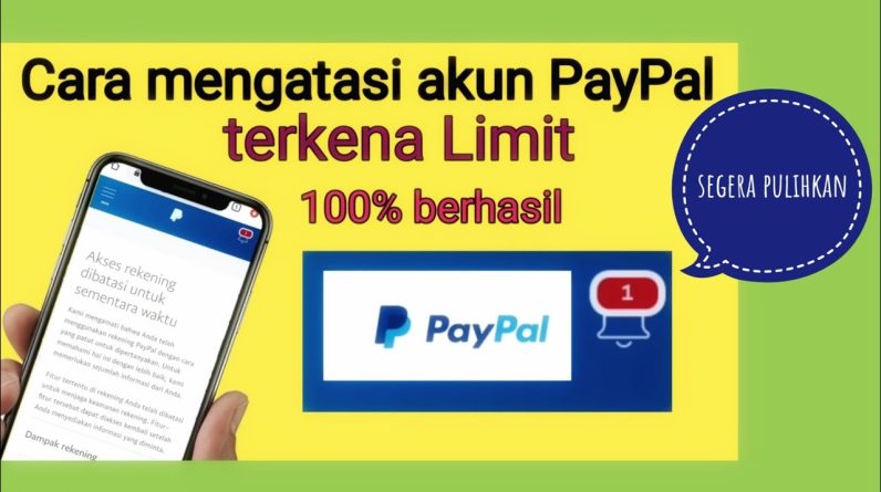 Cara Mengatasi Limit PayPal: Tips dan Trik untuk Menggunakan PayPal secara Efektif