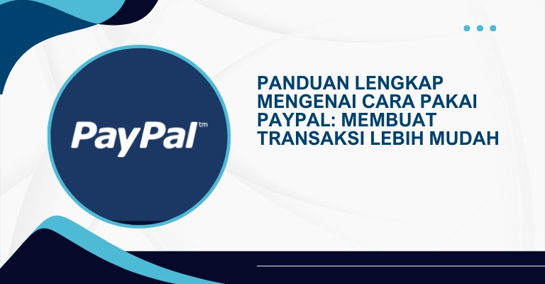 Mencari Kantor PayPal di Sekitar Anda: Panduan Lengkap