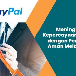 PayPal Investor Relations: Membangun Kepercayaan dan Meningkatkan Nilai