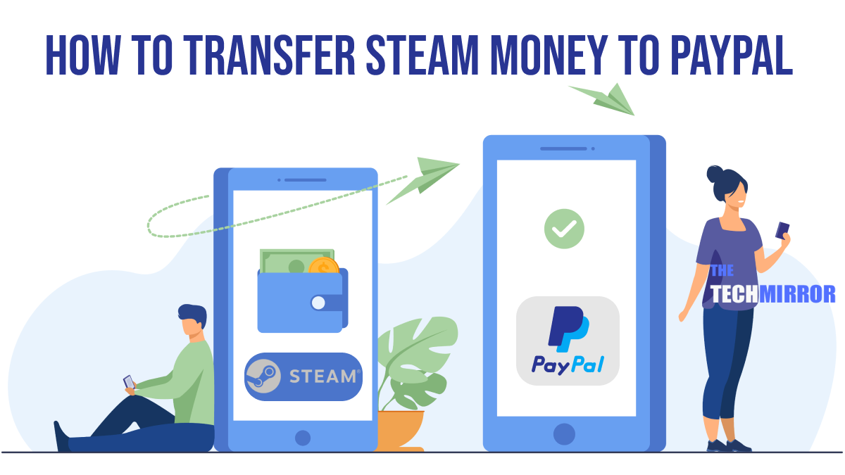 Mengubah Steam Wallet menjadi PayPal: Apakah Mungkin?