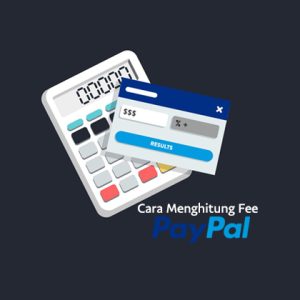 Mengenal PayPal G&S Fee Calculator: Alat Bantu Terpercaya dalam Menghitung Biaya Transaksi