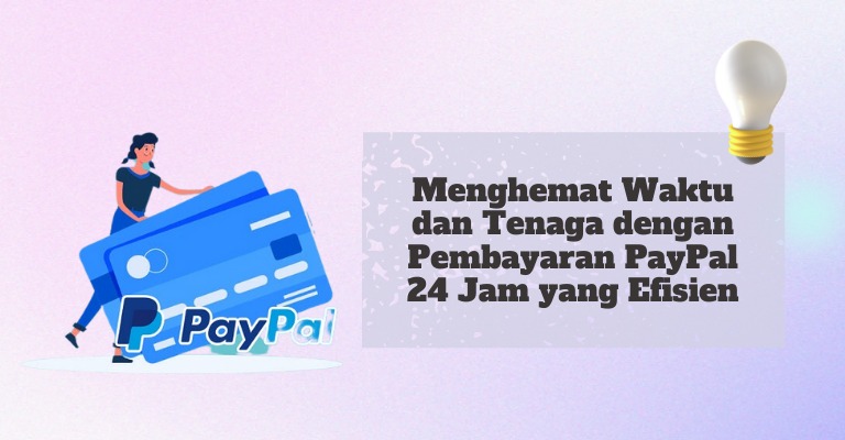 PayPal: Perjalanan Waktu dan Sejarah Perusahaan Pembayaran Online