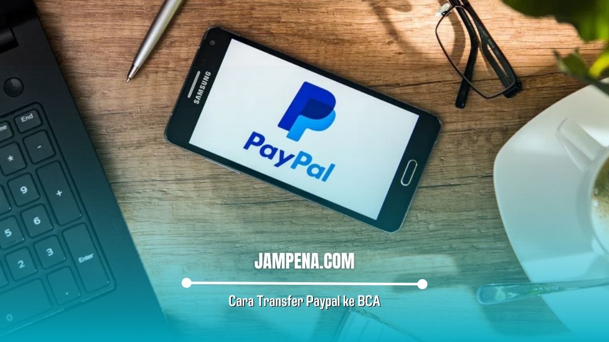 Transfer Internasional dengan PayPal: Cara Mudah dan Aman