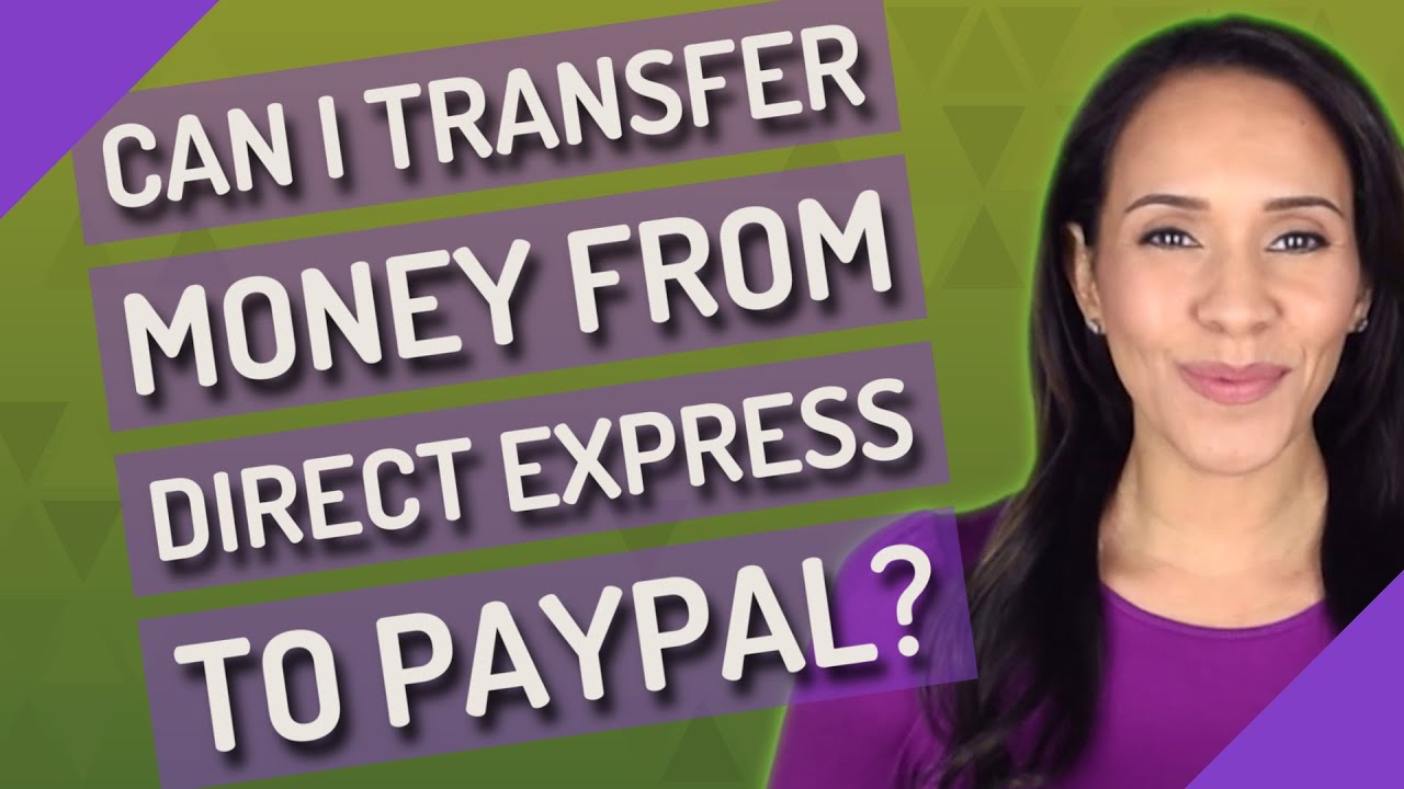 Mengirim Uang dari Direct Express ke PayPal: Panduan Lengkap