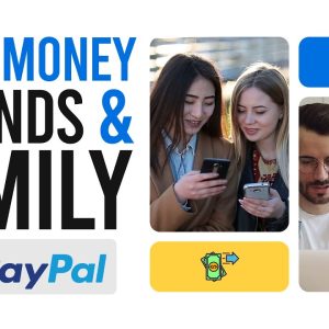 Mengenal PayPal Friends and Family: Solusi Terbaik untuk Pengiriman Uang Antar Teman dan Keluarga