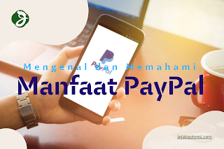 Mengenal PayPal Business Login dan Manfaatnya bagi Bisnis Anda