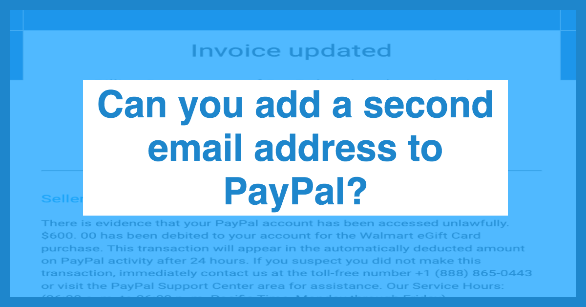 Dapatkah Anda Membuat Akun PayPal Kedua dengan Alamat Email yang Sama?