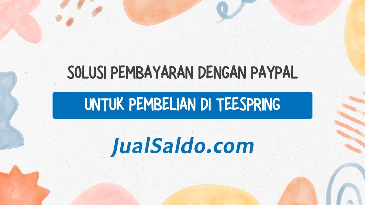 PayPal Helpline Number: Solusi untuk Masalah Pembayaran Anda