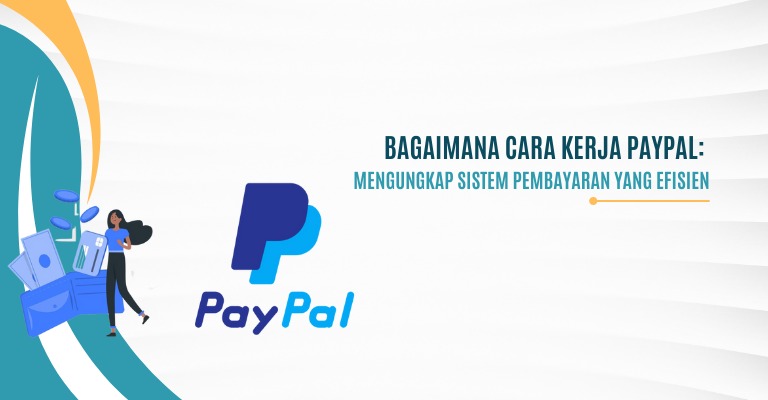 PayPal Buyer Protection: Perlindungan Pembayaran Aman dan Nyaman