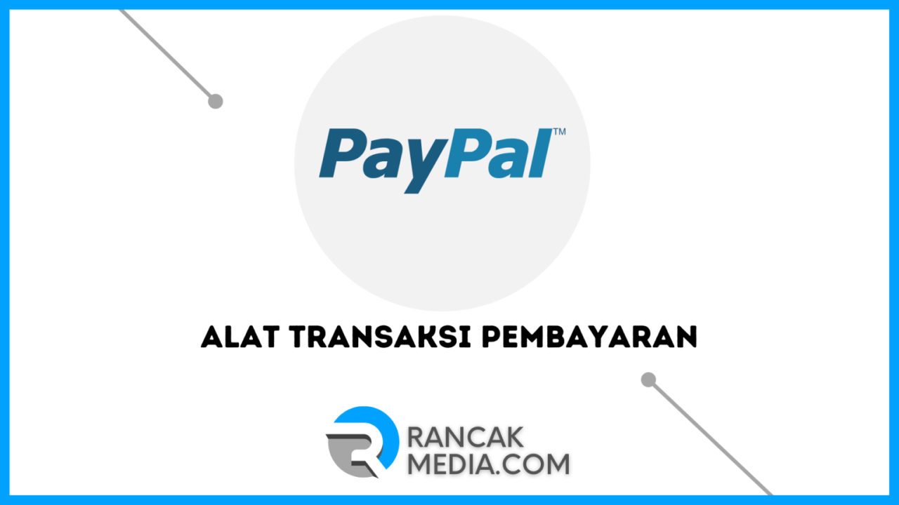 PayPal Key: Alternatif Pembayaran Online yang Fleksibel