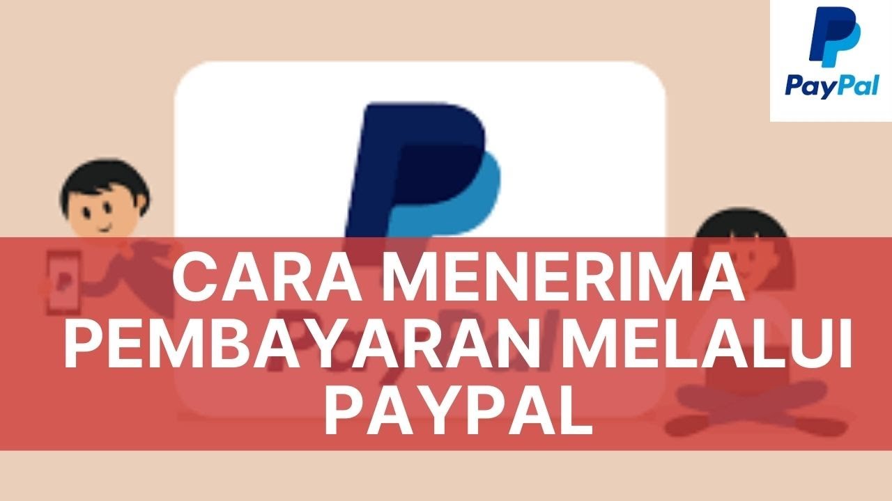 PayPal Me: Cara Mudah dan Aman dalam Menerima Pembayaran